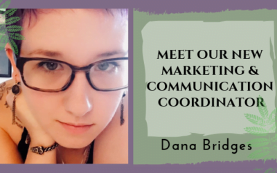 Meet Our New Marketing & Communications Coordinator: Dana Bridges