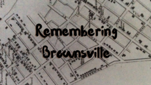 Remembering Brownsville