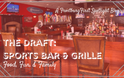 A FrostburgFirst Business Spotlight: The Draft Bar & Grille – Food, Fun, & Family