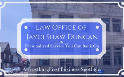 A FrostburgFirst Business Spotlight: The Law Office of Jayci Shaw Duncan – Personalized Service You Can Bank On