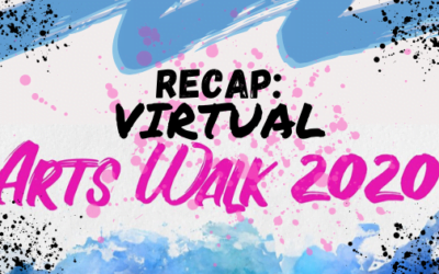 Thank You for Making Our Virtual Arts Walk a Success!