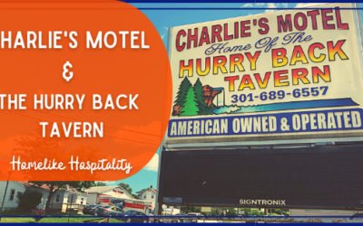 A FrostburgFirst Business Spotlight: Charlie’s Motel & The Hurry Back Tavern – Homelike Hospitality