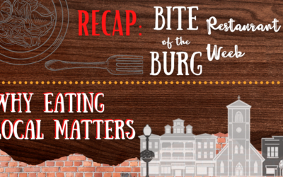 Recap: Bite of the Burg Restaurant Week – Why Eating Local Matters