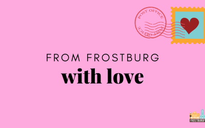From Frostburg With Love